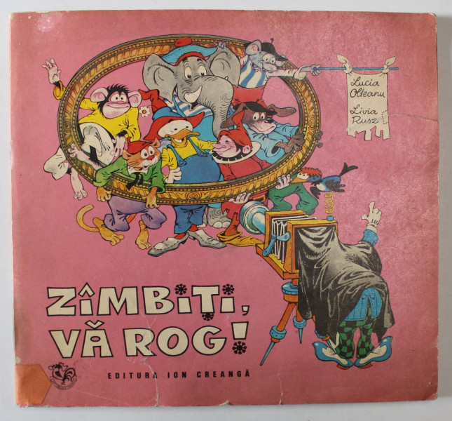 ZIMBITI , VA ROG ! desene de LIVIA RUSZ , scenariu de LUCIA OLTEANU , 1973 *PREZINTA DEFECTE ( VEZI FOTO )