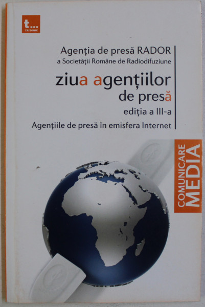 ZIUA AGENTIILOR DE PRESA , EDITIA A - III - A , 2009
