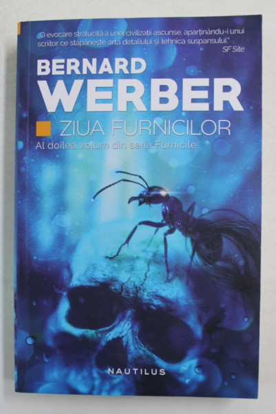 ZIUA FURNICILOR , AL DOILEA VOLUM DIN SERIA FURNICILE de BERNARD WERBER , 2015