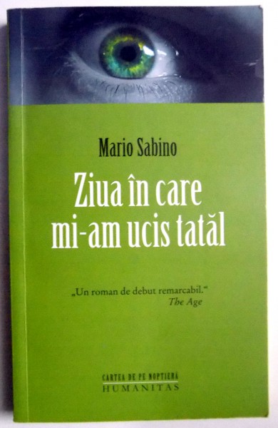 ZIUA IN CARE MI-AM UCIS TATAL de MARIO SABINO , 2012