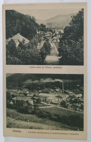 ZLATNA , VALEA MORII SI DIRECTIA UZINELOR si UZINELE METALURGICE SI METALOCHIMICE ALE STATULUI , FOTO - MONTAJ , CARTE POSTALA , 1933