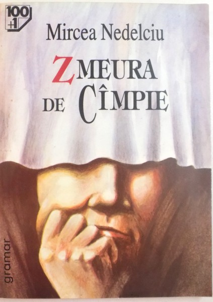 ZMEURA DE CAMPIE de MIRCEA NEDELCIU , 1999