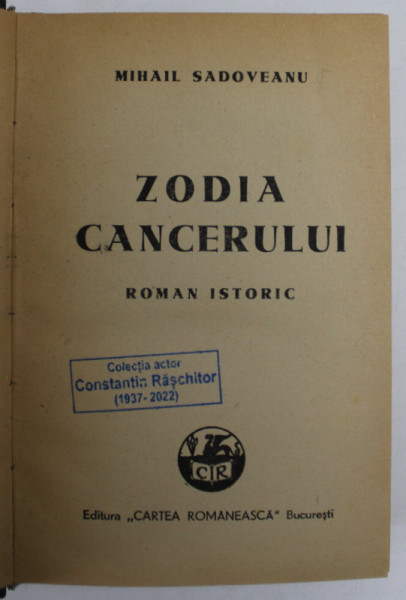 ZODIA CANCERULUI , roman istoric de MIHAIL SADOVEANU , 1943