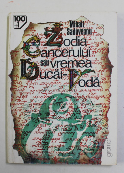 ZODIA CANCERULUI SAU VREMEA DUCAI - VODA de MIHAIL SADOVEANU , 1998