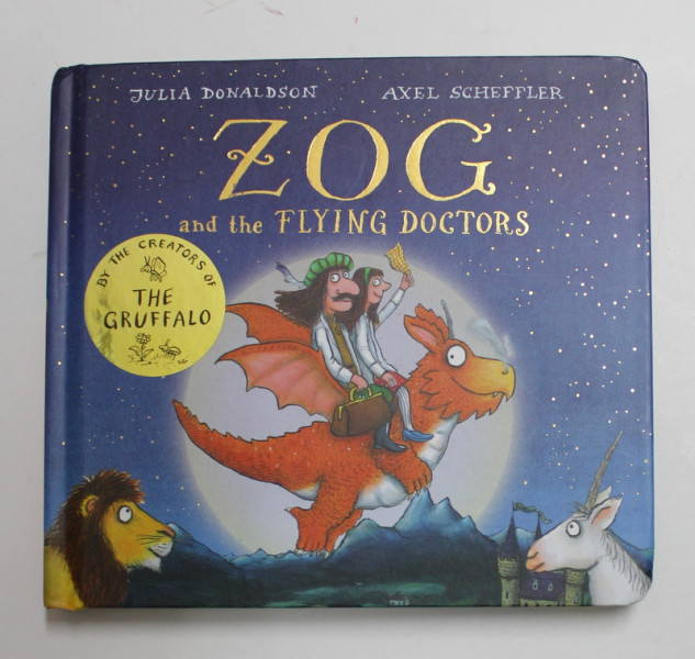 ZOG AND THE FLYING DOCTORS by JULIA DONALDSON and AXEL SCHEFFLER , 2016