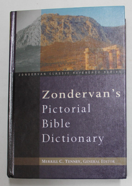 ZONDERVAN ' S PICTORIAL BIBLE DICTIONARY by MEERILL C. TENNEY , 2021