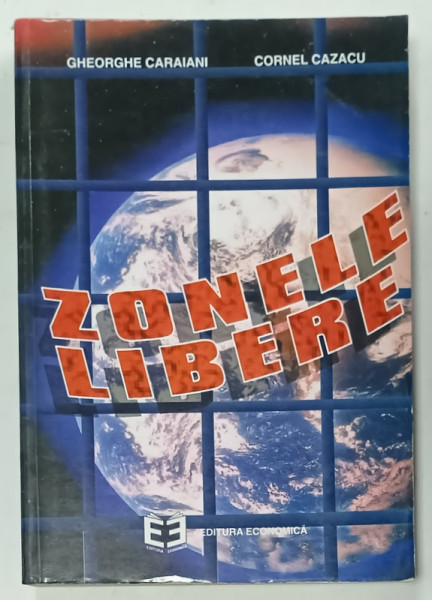 ZONELE LIBERE de GHEORGHE CARAIANI si CORNEL CAZACU , 1995