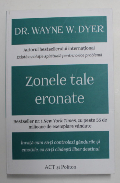 ZONELE TALE ERONATE de DR. WAYNE W. DYER , 2022