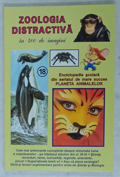 ZOOLOGIA DISTRACTIVA IN 400 DE IMAGINI , PAGINI ALESE de BORIS CRACIUN si DANIELA COSTIN , 2005