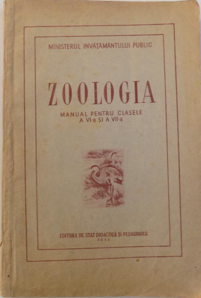 ZOOLOGIA, MANUAL PENTRU CLASELE A VI-A SI A VII-A , 1952