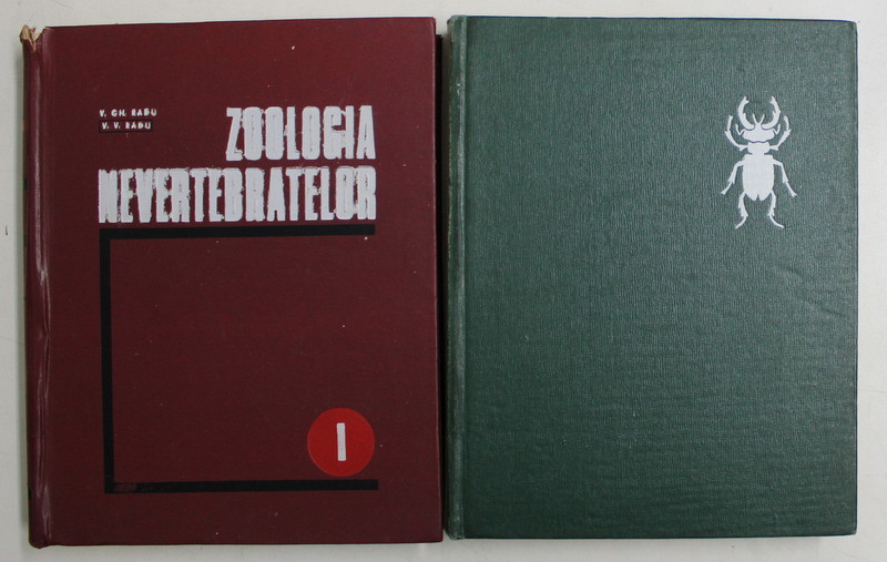 ZOOLOGIA NEVERTEBRATELOR de V. GH. RADU si VARVARA V. RADU , VOLUMELE I - II , 1967 - 1972