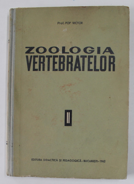 ZOOLOGIA VERTEBRATELOR , VOLUMUL II : FASC. 2 MAMIFERELE de VICTOR POP , 1962