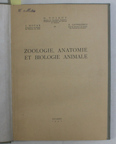 ZOOLOGIE , ANATOMIE ET BIOLOGIE ANIMALE de D. VOINOV ...N. GAVRILESCO / LES RECHERCHES HYDROBIOLOGIQUES ET LEURS APPLICATIONS PRATIQUES EN ROUMANIE par GR. ANTIPA , COLEGAT DE DOUA CARTI , 1937