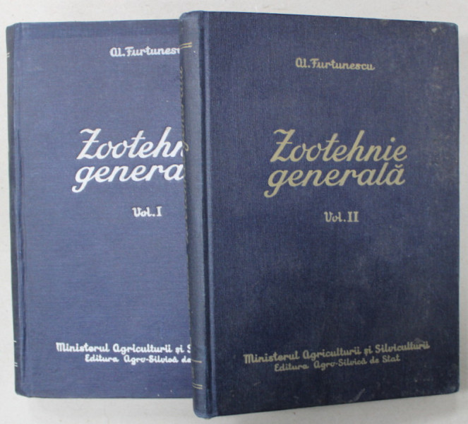 ZOOTEHNIE GENERALA de AL. FURTUNESCU , VOLUMELE I - II , 1958
