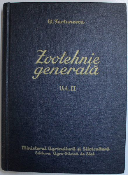ZOOTEHNIE GENERALA VOL. II de AL. FURTUNESCU , 1959