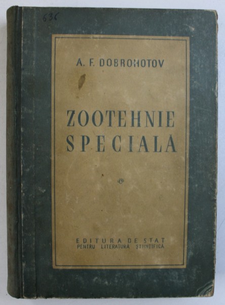ZOOTEHNIE SPECIALA  de A . F. DOBROHOTOV , 1952