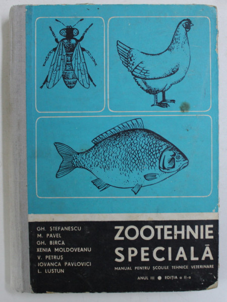 ZOOTEHNIE SPECIALA - MANUAL PENTRU SCOLILE TEHNICE VETERINARE ANUL III ED. a - II - a de COLECTIV , 1966