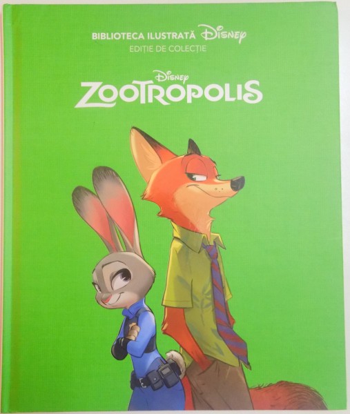 ZOOTROPOLIS , BIBLIOTECA ILUSTRATA DISNEY , EDITIE DE COLECTIE  , ILUSTRATII de DISNEY STORYBOOK ART TEAM