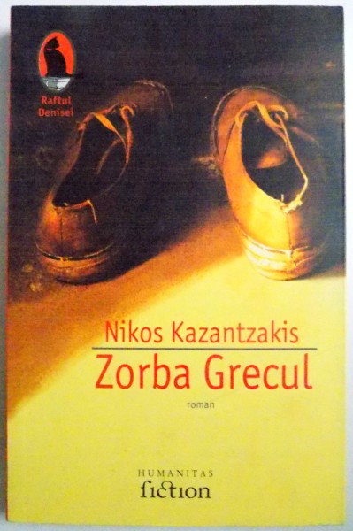 ZORBA GRECUL de NIKOS KAZANTZAKIS , 2006