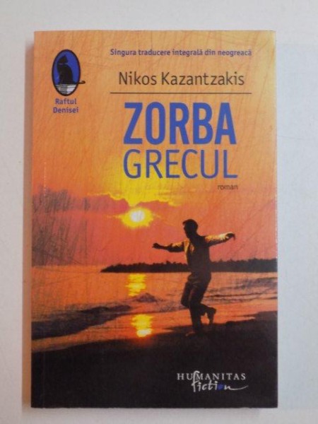 ZORBA GRECUL de NIKOS KAZANTZAKIS , 2013