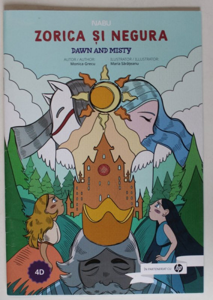 ZORICA SI NEGURA / DAWN AND MISTY de MONICA GRECU , ilustratii MARIA SARATEANU , EDITIE BILINGVA ROMANA - ENGLEZA , ANII '2000