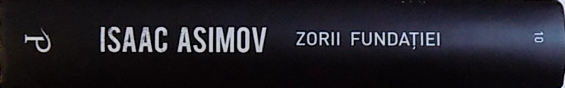 ZORII FUNDATIEI - FUNDATIA VI de ISAAC ASIMOV, 2017