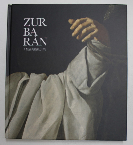 ZURBARAN - A NEW PERSPECTIVE , 2015