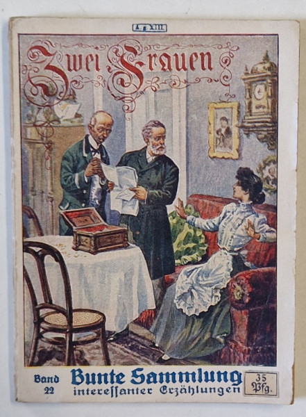 ZWEI FRAUEN ( DOUA FEMEI )  von MATTHIAS BLANK , TEXT IN LIMBA GERMANA CU CARACTERE GOTICE  , COLECTIA COLORATA , VOLUMUL 22 , CCA. 1900